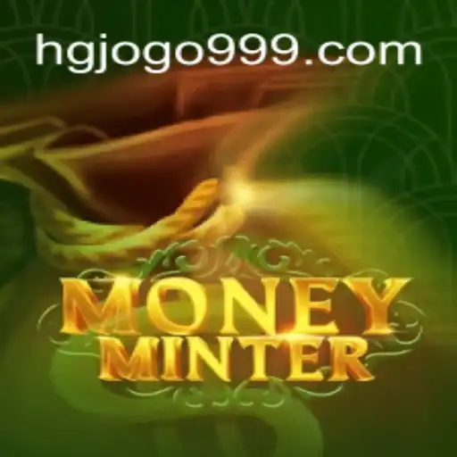 Explorando o Mundo de MoneyMinter: A Nova Sensação do HGJOGO