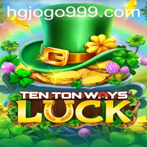 Explorando o Universo de TenTonWaysLuck: Aventuras e Estratégias